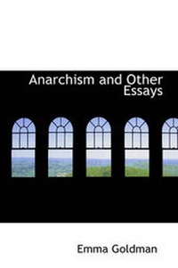 Abbildung von: Anarchism and Other Essays - BiblioLife