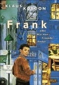 Cover: Frank oder Wie man Freunde findet - Beltz Verlagsgruppe GmbH & Co. KG