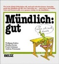Cover: M&uuml;ndlich: gut - Beltz Verlagsgruppe GmbH & Co. KG