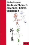 Cover: Kindesmissbrauch - erkennen, helfen, vorbeugen - Beltz Verlagsgruppe GmbH & Co. KG