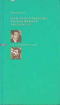 Enlarge image Cover: Pier Paolo Pasolini /Rainer Werner Fassbinder - EVA Europäische Verlagsanstalt