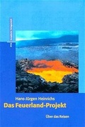 Cover: Das Feuerland-Projekt - EVA Europ&auml;ische Verlagsanstalt