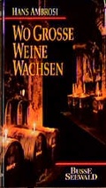 Cover: Wo grosse Weine wachsen - Busse Verlag GmbH