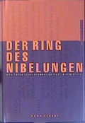 Cover: Der Ring des Nibelungen und seine Inszenierungen von 1876 bis 2001 - EVA Europ&auml;ische Verlagsanstalt