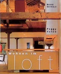Cover: Wohnen im Loft - Busse Verlag GmbH