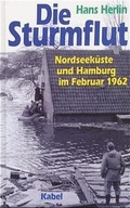 Cover: Die Sturmflut - Die Hanse in der Europ&auml;ischen Verlagsanstalt