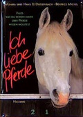 Cover: Ich liebe Pferde! - K&uuml;mmerly+Frey