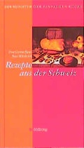 Cover: Rezepte aus der Schweiz - K&uuml;mmerly+Frey