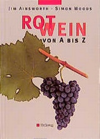 Enlarge image Cover: Rotwein von A - Z - Kümmerly+Frey