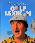 Cover: Mike Kr&uuml;gers Golf-Lexikon - S&uuml;dwest