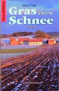 Cover: Gras unterm Schnee - Rosenheimer Verlagshaus
