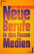 Cover: Neue Berufe in den neuen Medien - Econ