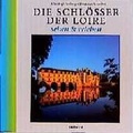 Cover: Die Schl&ouml;sser der Loire - S&uuml;dwest