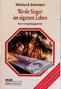 Cover: Werde Sieger im eigenen Leben - mvg