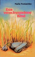 Cover: Das verschwundene Kind - St. Johannis-Druckerei