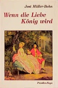 Cover: Wenn die Liebe K&ouml;nig wird - St. Johannis-Druckerei
