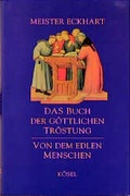 Cover: Buch der g&ouml;ttlichen Tr&ouml;stung. Von dem edlen Menschen - K&ouml;sel