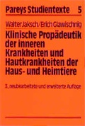 Cover: Klinische Prop&auml;deutik der inneren Krankheiten und Hautkrankheiten der Haus- und Heimtiere - Parey, P