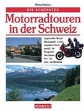 Cover: Die sch&ouml;nsten Motorradtouren in der Schweiz - S&uuml;dwest
