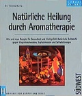 Cover: Nat&uuml;rliche Heilung durch Aromatherapie - S&uuml;dwest