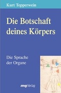 Cover: Die Botschaft deines K&ouml;rpers - mvg
