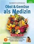 Cover: Obst und Gem&uuml;se als Medizin - S&uuml;dwest