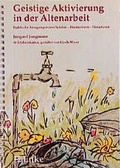 Cover: Geistige Aktivierung in der Altenarbeit - Enke