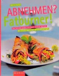 Cover: Abnehmen? Fatburner! - S&uuml;dwest