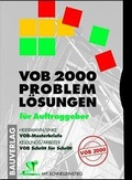 Cover: VOB 2000 Probleml&ouml;sungen f&uuml;r Auftraggeber - Vieweg & Teubner