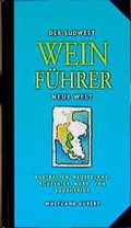 Cover: Der S&uuml;dwest Weinf&uuml;hrer Neue Welt - S&uuml;dwest