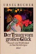 Cover: Der Traum vom grossen Gl&uuml;ck - K&ouml;sel