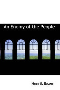 Abbildung von: An Enemy of the People - BiblioLife