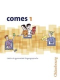 Cover: comes. Unterrichtswerk f&uuml;r Latein als gymnasiale Eingangssprache - Oldenbourg Wissenschaftsverlag