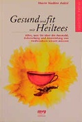 Cover: Gesund und fit mit Heiltees - mvg