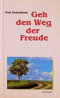 Cover: Geh den Weg der Freude - St. Johannis-Druckerei