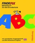 Cover: Findefix - Neubearbeitung. W&ouml;rterbuch f&uuml;r die Grundschule mit Bild-W&ouml;rterbuch / Findefix mit Schreibschrift in vereinfachter Ausgangsschrift R06 - Oldenbourg Wissenschaftsverlag