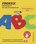 Cover: Findefix - Neubearbeitung. W&ouml;rterbuch f&uuml;r die Grundschule mit Bild-W&ouml;rterbuch / Findefix mit Schreibschrift in lateinischer Ausgangsschrift und CD-ROM R06 - Oldenbourg Wissenschaftsverlag