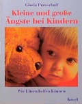 Cover: Kleine und grosse &Auml;ngste bei Kindern - K&ouml;sel