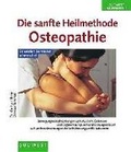 Cover: Die sanfte Heilmethode - Osteopathie - S&uuml;dwest