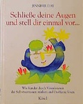 Cover: Schliesse deine Augen und stell dir einmal vor... - K&ouml;sel