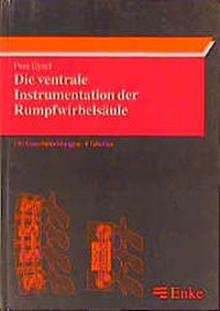 Enlarge image Cover: Die ventrale Instrumentation der Rumpfwirbelsäule - Enke, F