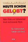 Cover: Heute schon gelobt? - mvg