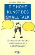 Cover: Die hohe Kunst des Small talk - mvg