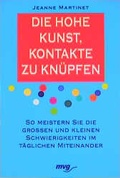 Cover: Die hohe Kunst, Kontakte zu kn&uuml;pfen - mvg