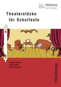 Cover: Theaterst&uuml;cke f&uuml;r Schulfeste - Oldenbourg Wissenschaftsverlag