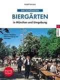 Cover: Die sch&ouml;nsten Bierg&auml;rten in M&uuml;nchen und Umgebung - S&uuml;dwest