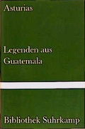 Cover: Legenden aus Guatemala - Suhrkamp