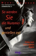 Cover: So werden Sie die Nummer 1 - und geniessen es! - mvg