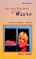 Cover: Der lange Weg durch die W&uuml;ste - St. Johannis-Druckerei