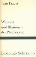 Cover: Weisheit und Illusionen der Philosophie - Suhrkamp